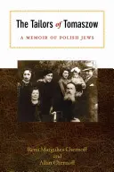 Les tailleurs de Tomaszow : Un mémoire des juifs polonais - The Tailors of Tomaszow: A Memoir of Polish Jews