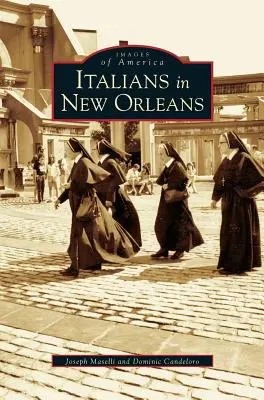 Les Italiens à la Nouvelle-Orléans - Italians in New Orleans