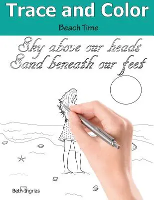 Trace et colorie : Beach Time : Cahier d'activités pour adultes - Trace and Color: Beach Time: Adult Activity Book