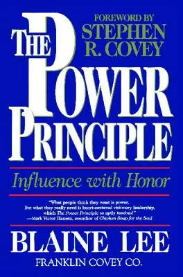 Le principe du pouvoir : influencer avec honneur - The Power Principle: Influence with Honor