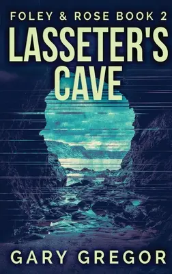 La caverne de Lasseter : Édition reliée en gros caractères - Lasseter's Cave: Large Print Hardcover Edition