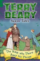 Contes saxons : Le roi qui jeta son trône - Saxon Tales: The King Who Threw Away His Throne