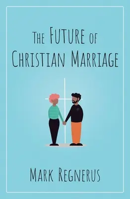 L'avenir du mariage chrétien - The Future of Christian Marriage