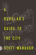 Guide du cambrioleur dans la ville - A Burglar's Guide to the City