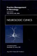 Gestion de la pratique en neurologie, un numéro de Neurologic Clinics, 28 - Practice Management in Neurology, an Issue of Neurologic Clinics, 28