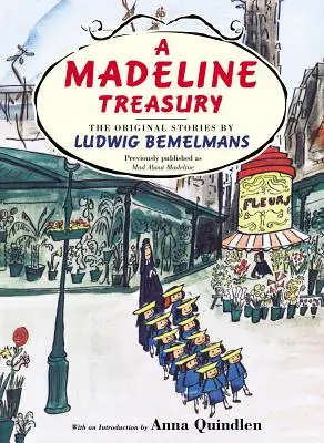 Le Trésor de Madeline : Les histoires originales de Ludwig Bemelmans - A Madeline Treasury: The Original Stories by Ludwig Bemelmans