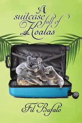 Une valise pleine de koalas - A Suitcase Full of Koalas