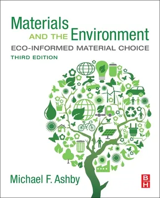 Matériaux et environnement - Choix de matériaux éco-informés - Materials and the Environment - Eco-informed Material Choice