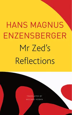 Réflexions de M. Zed - MR Zed's Reflections