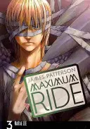 Maximum Ride : Manga Volume 3 - Maximum Ride: Manga Volume 3