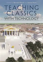 Enseigner les classiques avec la technologie - Teaching Classics with Technology