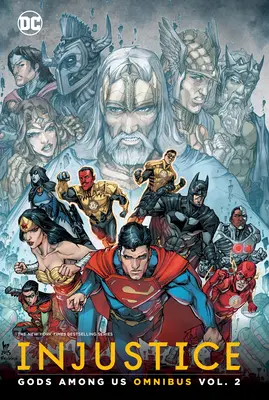 Injustice : Gods Among Us Omnibus Vol. 2 - Injustice: Gods Among Us Omnibus Vol. 2