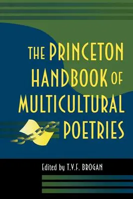 Le Princeton Handbook of Multicultural Poetries (Manuel de poésie multiculturelle) - The Princeton Handbook of Multicultural Poetries