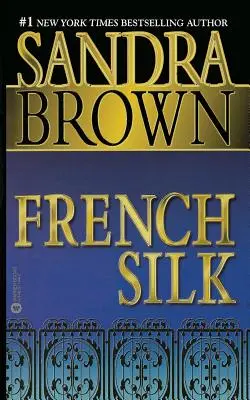 La soie française - French Silk