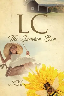 LC : L'abeille de service - LC: The Service Bee