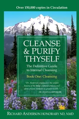 Cleanse & Purify Thyself : Le guide définitif de la purification interne - Cleanse & Purify Thyself: The Definitive Guide to Internal Cleansing