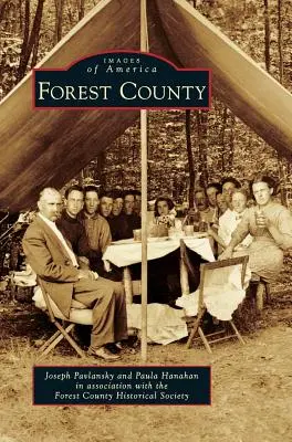Le comté de Forest - Forest County