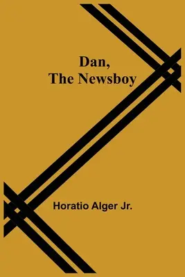Dan, le livreur de journaux - Dan, The Newsboy