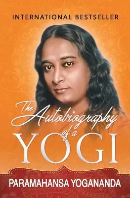 L'autobiographie d'un yogi - The Autobiography of a Yogi