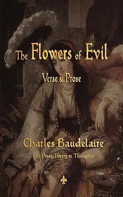 Les Fleurs du Mal - The Flowers of Evil