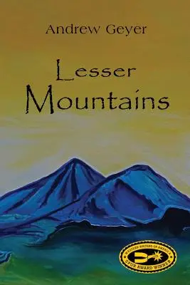 Petites montagnes - Lesser Mountains