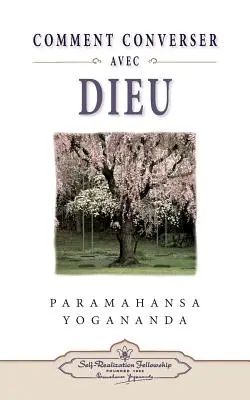 Comment Peut-On Converser Avec Dieu ? - Comment Peut-On Converser Avec Dieu?