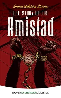 L'histoire de l'Amistad - The Story of the Amistad