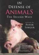 Pour la défense des animaux : La deuxième vague - In Defense of Animals: The Second Wave