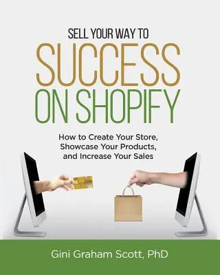 Vendez votre succès sur Shopify : Comment créer votre boutique, présenter vos produits et augmenter vos ventes (avec photos N&B) - Sell Your Way to Success on Shopify: How to Create Your Store, Showcase Your Products, and Increase Your Sales (with B&W Photos)