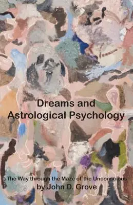 Rêves et psychologie astrologique - Dreams and Astrological Psychology