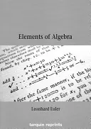 Les éléments d'algèbre d'Euler - Euler's Elements of Algebra