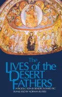 Vies des Pères du Désert : L'Historia Monachorum in Aegypto - Lives of the Desert Fathers: The Historia Monachorum in Aegypto