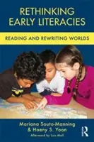 Repenser les littératies précoces : Lire et réécrire les mondes - Rethinking Early Literacies: Reading and Rewriting Worlds