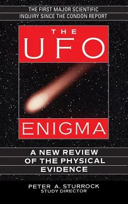 L'énigme des ovnis : Un nouvel examen des preuves physiques - The UFO Enigma: A New Review of the Physical Evidence