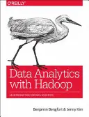 Analyse de données avec Hadoop : Une introduction pour les scientifiques des données - Data Analytics with Hadoop: An Introduction for Data Scientists