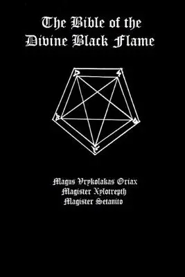 La Bible de la Divine Flamme Noire - The Bible of the Divine Black Flame