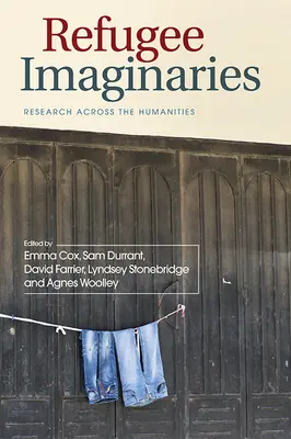 Imaginaires de réfugiés : La recherche dans les sciences humaines - Refugee Imaginaries: Research Across the Humanities