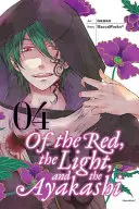 Du rouge, de la lumière et de l'ayakashi, volume 4 - Of the Red, the Light, and the Ayakashi, Volume 4