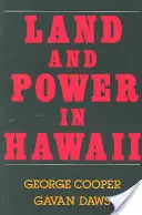 Terre et pouvoir à Hawaï : Les années démocratiques - Land and Power in Hawaii: The Democratic Years