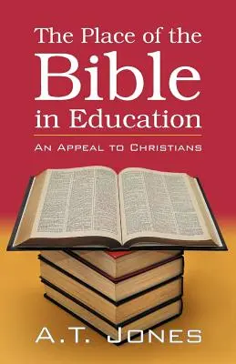 La place de la Bible dans l'éducation - The Place of the Bible in Education