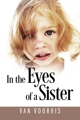 Dans les yeux d'une sœur - In the Eyes of a Sister