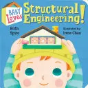 Bébé aime l'ingénierie structurelle ! - Baby Loves Structural Engineering!