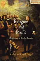 Religion et profit : Les Moraves dans les débuts de l'Amérique - Religion and Profit: Moravians in Early America