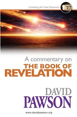 Commentaire sur le livre de l'Apocalypse - A Commentary on the Book of Revelation