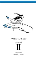Note à soi-même : chapitre II - Note To Self: Chapter II