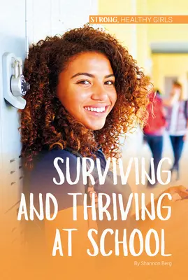 Survivre et prospérer à l'école - Surviving and Thriving at School