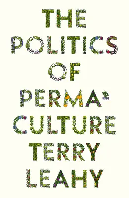 La politique de la permaculture - The Politics of Permaculture