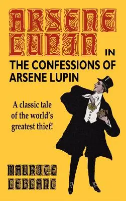 Les confessions d'Arsène Lupin - The Confessions of Arsene Lupin