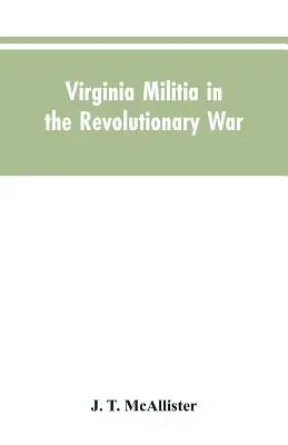 La milice de Virginie dans la guerre d'Indépendance : les données de McAllister - Virginia Militia in the Revolutionary War: McAllister's Data