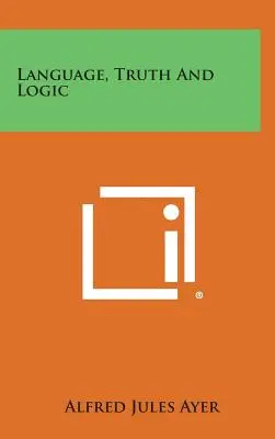 Langage, vérité et logique - Language, Truth and Logic